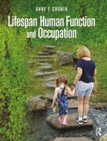 Lifespan Human Function and Occupation