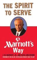 The Spirit to Serve Marriott's Way