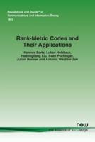 Rank-Metric Codes and Their Applications