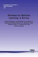Wireless for Machine Learning: A Survey