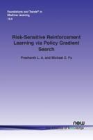 Risk-Sensitive Reinforcement Learning via Policy Gradient Search