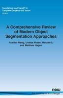 A Comprehensive Review of Modern Object Segmentation Approaches