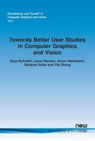 Towards Better User Studies in Computer Graphics and Vision