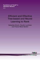 Efficient and Effective Tree-Based and Neural Learning to Rank