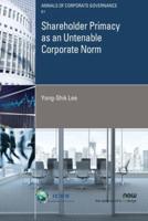 Shareholder Primacy as an Untenable Corporate Norm