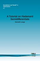 A Tutorial on Hadamard Semidifferentials