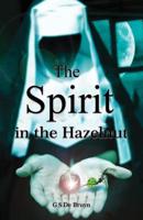 The Spirit in the Hazelnut