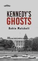 Kennedy's Ghosts