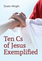 Ten Cs of Jesus Exemplified