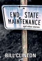 End State Maintenance and Other Stories