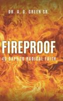Fireproof: 40 Days to Radical Faith