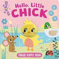 Hello, Little Chick (Finger Puppet Book)