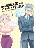 I'm a Wolf, but My Boss Is a Sheep!. Vol. 1