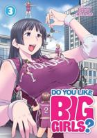 Do You Like Big Girls?. Volume 3
