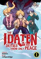 The Idaten Deities Know Only Peace. Vol. 1