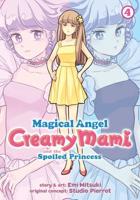 Magical Angel Creamy Mami and the Spoiled Princess. Vol. 4