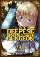 Into the Deepest, Most Unknowable Dungeon. Vol. 3