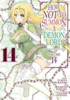 How NOT to Summon a Demon Lord. Vol. 14
