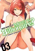Who Wants to Marry a Billionaire?. Vol. 3