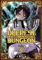 Into the Deepest, Most Unknowable Dungeon. Vol. 4