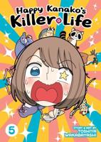 Happy Kanako's Killer Life. Vol. 5