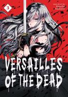 Versailles of the Dead. Vol. 3
