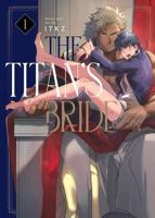 The Titan's Bride. Vol. 1