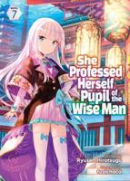 She Professed Herself Pupil of the Wise Man. Vol. 7