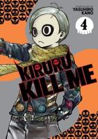 Kiruru Kill Me. Vol. 4