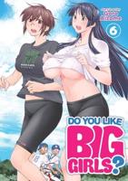 Do You Like Big Girls?. Volume 6