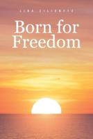 Born for Freedom