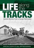Life Along the Tracks