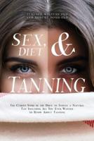 Sex, Diet and Tanning