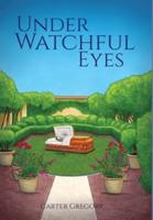 Under Watchful Eyes