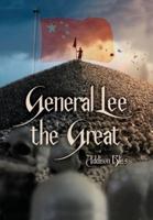 General Lee the Great