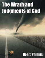 The Wrath and Judgments of God
