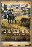 The Reluctant Warrior: The Journey Begins