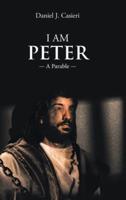 I Am Peter: A Parable