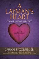 A Layman's Heart: Conversations with God