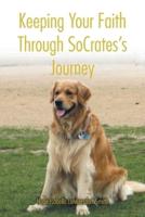 Keeping Your Faith Through SoCrates's Journey