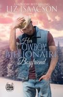Her Cowboy Billionaire Boyfriend