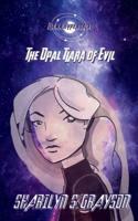 Dawn Hyperdrive and the Opal Tiara of Evil