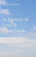 A Memoir of Love & Heartbreak