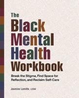 The Black Mental Health Workbook