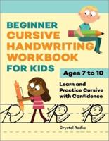 Beginner Cursive Handwriting Workbook for Kids