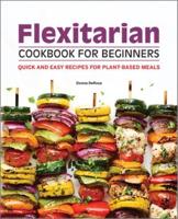 Flexitarian Cookbook for Beginners