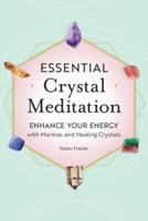 Essential Crystal Meditation