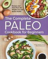 The Complete Paleo Cookbook for Beginners