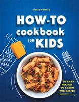 How-To Cookbook for Kids