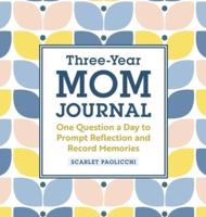 Three-Year Mom Journal